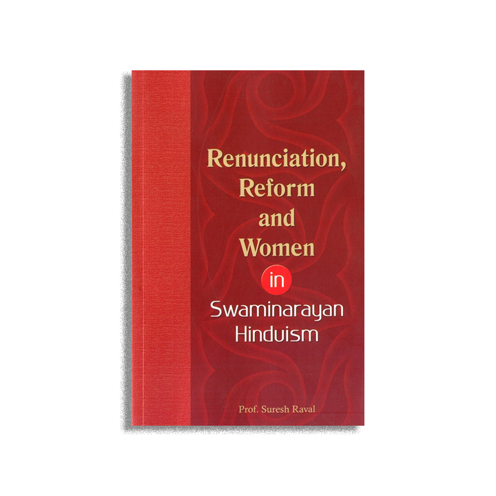 Renunciation Reform and Women in Swaminarayan Hinduism
