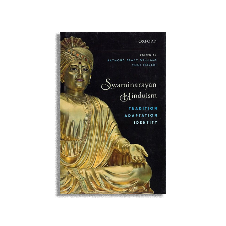 Swaminarayan Hinduism Tradition Adaptation Identity