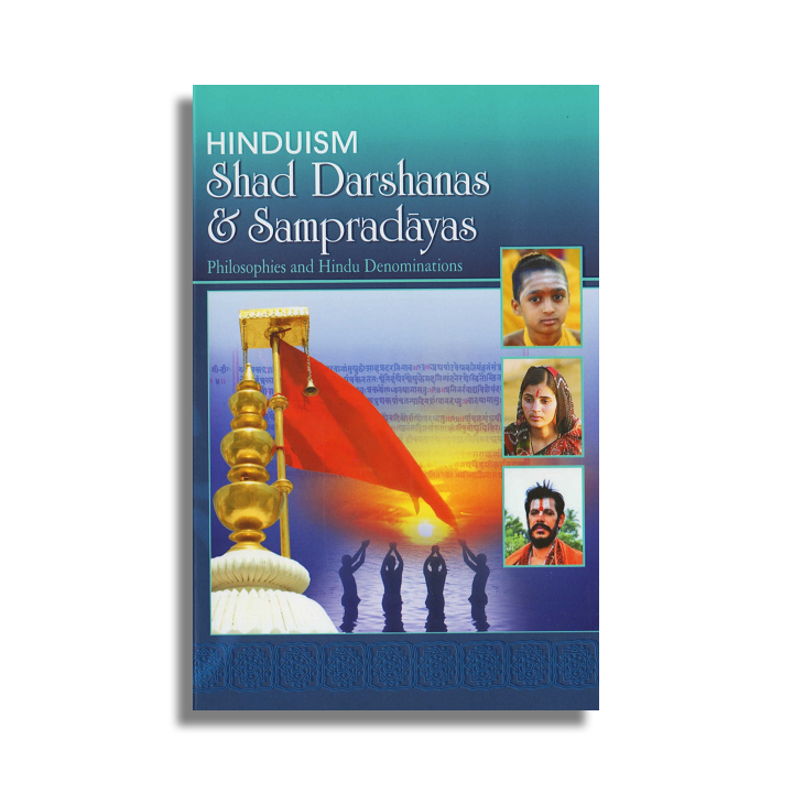 Hinduism - Shad Darshanas & Sampradayas