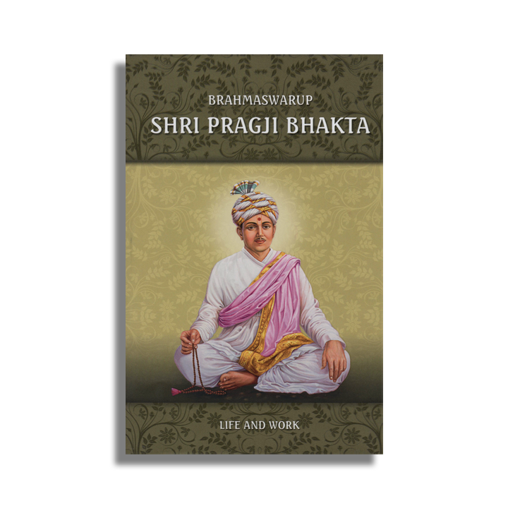 Shri Pragji Bhakta: Life & Work