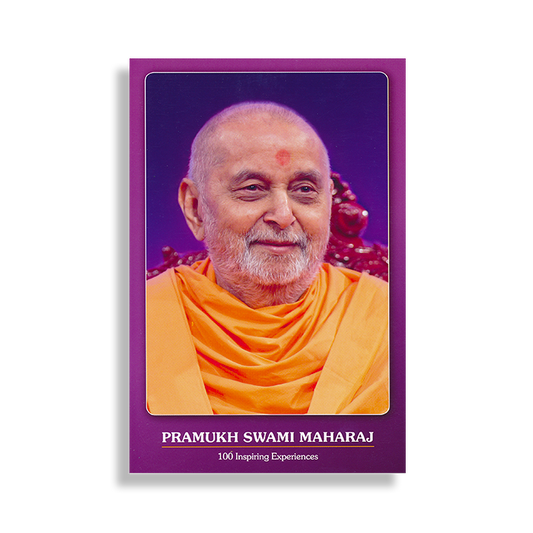 Pramukh Swami Maharaj: 100 Inspiring Experiences