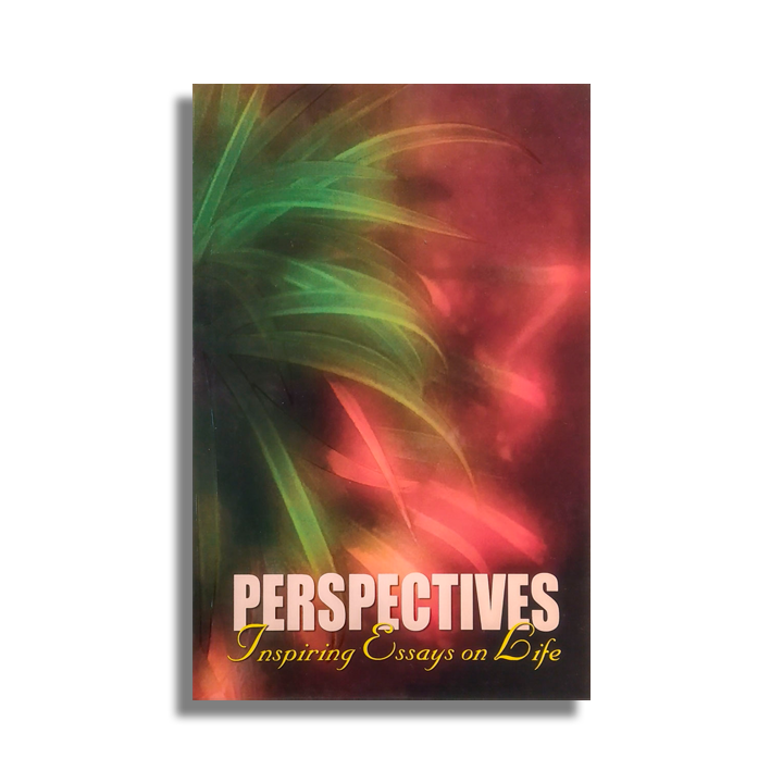 Perspectives: Inspiring Essays On Life