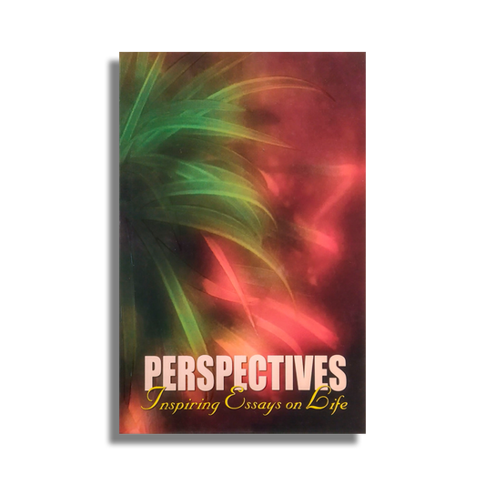 Perspectives: Inspiring Essays On Life