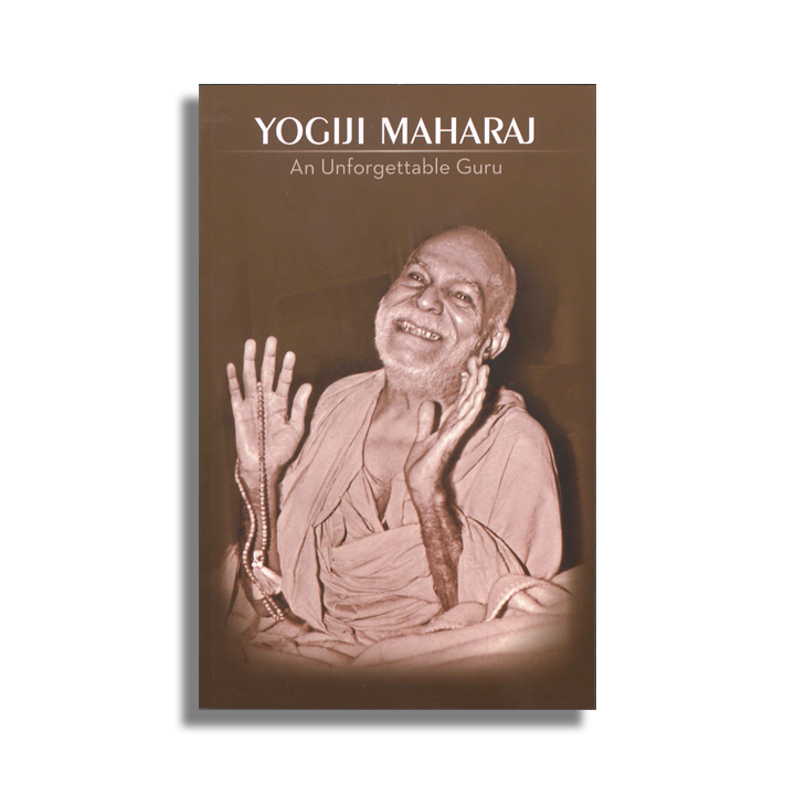 Yogiji Maharaj: An Unforgettable Guru